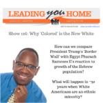 LYH126: Why ‘Colored’ is the New White